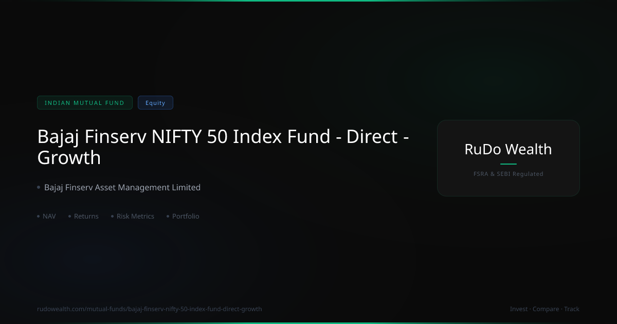 Bajaj Finserv NIFTY 50 Index Fund Direct Growth: NAV, Returns vs NIFTY 50